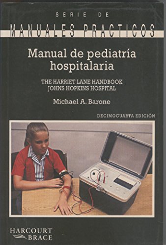 9788481742749: Manual Harriet Lane: Manual De Pediatria Hospitalaria Jhh
