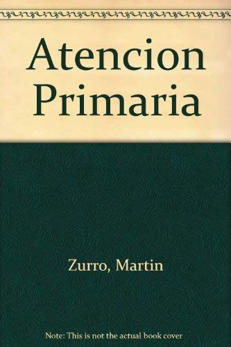 Imagen de archivo de ATENCIN PRIMARIA . CONCEPTOS, ORGANIZACIN Y PRCTICA CLNICA . 2 VOLMENES a la venta por Mercado de Libros usados de Benimaclet