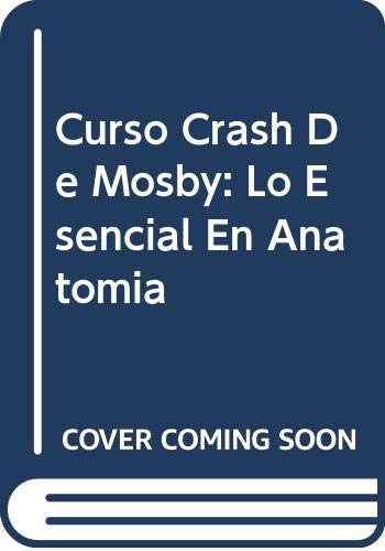 Stock image for Curso "Crash De Mosby: Lo Esencial En Anatomia for sale by medimops