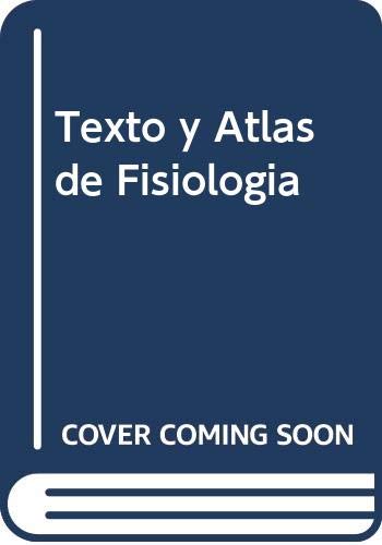 9788481745313: Texto Y Atlas De Fisiologia