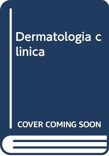 9788481745375: Dermatologa clnica (Spanish Edition)
