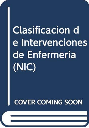 Stock image for CLASIFICACIN DE INTERVENCIONES DE ENFERMERA (CIE) for sale by Librera Rola Libros