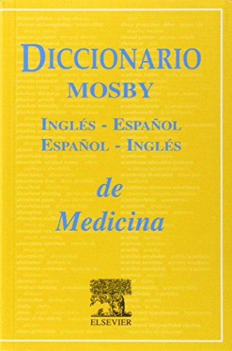 Imagen de archivo de Diccionario Mosby de Medicina Ingles-Espanol/Espanol-Ingles de Ciencias de la Salud, 1e (Spanish Edition) a la venta por HPB-Red