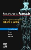 Stock image for Los 100 Diagnosticos Principales En Cabeza Y Cuello (Serie Pocket de Radiologia) (Spanish Edition) for sale by Iridium_Books