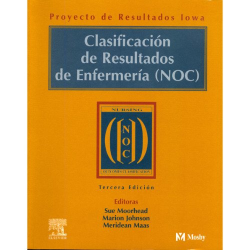 Beispielbild fr CLASIFICACIN DE RESULTADOS DE ENFERMERA (NOC) zum Verkauf von Librera Rola Libros