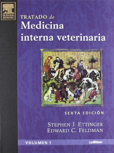 Tratado de Medicina Interna Veterinaria, 2 vols. (e-dition + CD-ROM): Enfermedades del perro y el gato (Spanish Edition) (9788481749120) by Ettinger DVM DACVIM, Stephen J.; Feldman DVM DACVIM, Edward C.