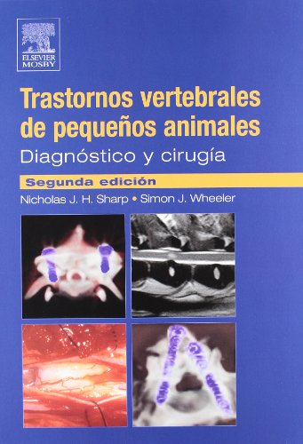 Stock image for Trastornos vertebrales de pequeos animales: Diagnstico y ciruga (Spanish Edition) for sale by Iridium_Books