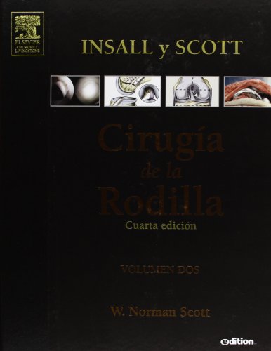 9788481749526: Insall Y Scott. Cirugia De La Rodilla ( 2 Vol + Cd)