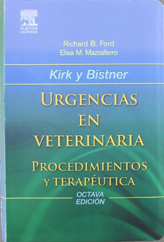 Imagen de archivo de Kirk y Bistner - Urgencias En Veterinaria - 8 Edicion (Spanish Edition) a la venta por Iridium_Books