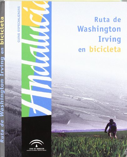Stock image for Ruta de Washington Irving en Bicicleta for sale by Hamelyn