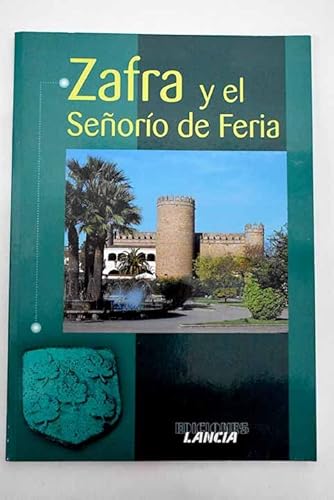 Stock image for Zafra y el Seoro de Feria for sale by Iridium_Books