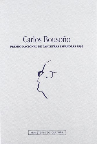 Beispielbild fr Carlos Bousoño: Premio Nacional de las Letras Españolas 1993 [Paperback] DUQUE AMUSCO, ALEJANDRO . [ET AL zum Verkauf von LIVREAUTRESORSAS