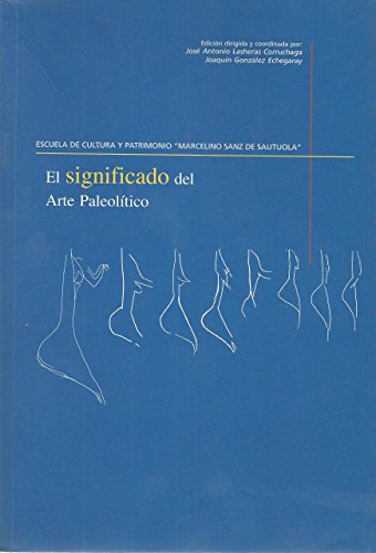 Beispielbild fr el_significado_del_arte_paleolitico zum Verkauf von Iridium_Books
