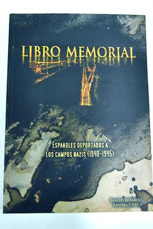 9788481812909: Libro memorial. Espaoles deportados en los campos nazis (1940-1945)