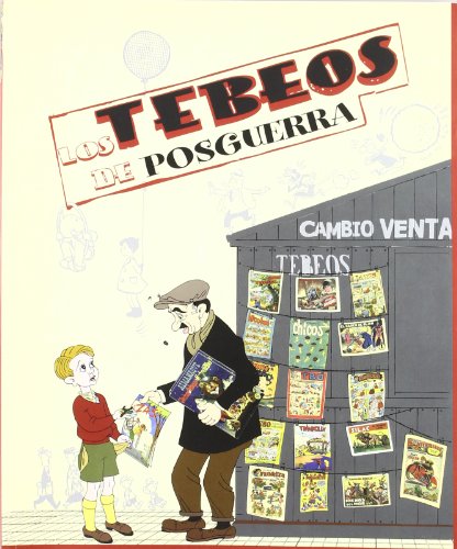 9788481814675: Los tebeos de posguerra (COMICS Y NOVELAS GRAFICAS)