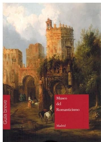 Stock image for MUSEO DEL ROMANTICISMO. GUA BREVE 2019. for sale by KALAMO LIBROS, S.L.