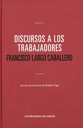 Stock image for DISCURSOS A LOS TRABAJADORES. for sale by KALAMO LIBROS, S.L.