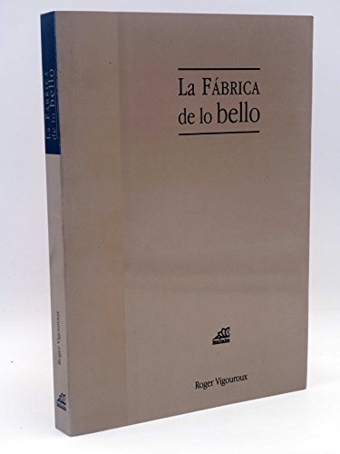 9788481829501: La fabrica de lo bello