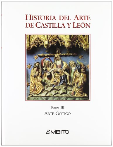 9788481830033: HA.ARTE CASTILLA LEON TIII ARTE GOTICO MUDEJAR