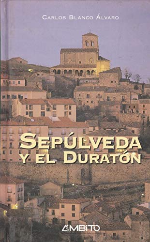 9788481830385: Sepulveda y El Duraton