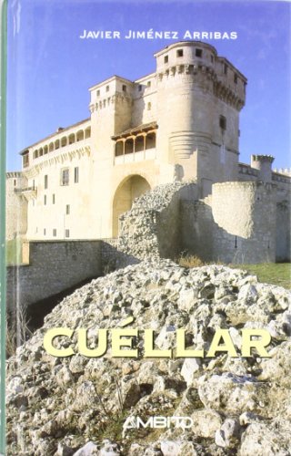 9788481830552: Cuéllar (Ambito viajero) (Spanish Edition)