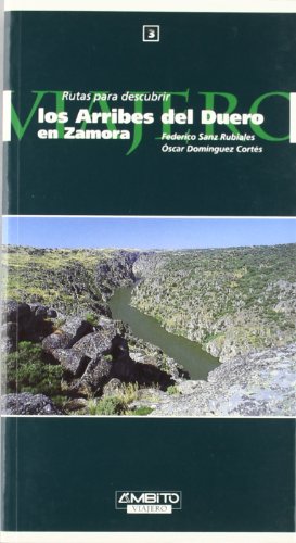 Imagen de archivo de LOS ARRIBES DEL DUERO EN ZAMORA a la venta por ALZOFORA LIBROS