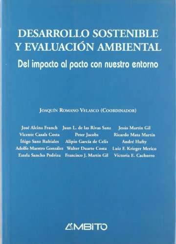 9788481830712: Desarrollo sostenible y evaluacin ambiental : del impacto al pacto con nuestro entorno