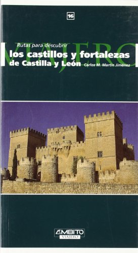 Imagen de archivo de Rutas para descubrir los castillos y fortalezas de Castilla y Len a la venta por medimops