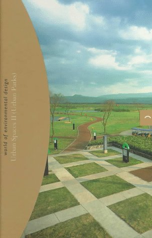 Beispielbild fr Urban Spaces: Urban Parks: Urban Parks II (World of Environmental Design) zum Verkauf von HALCYON BOOKS