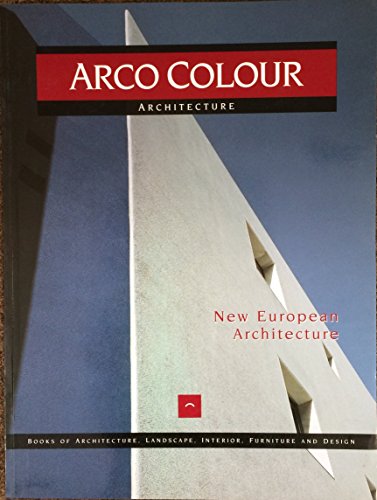 9788481850161: New European Architecture (Arco Colour Collection)