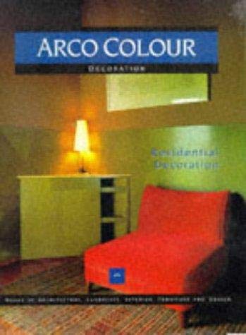 Beispielbild fr Residential: Architectural Decoration (Arco Colour Collection) zum Verkauf von WorldofBooks