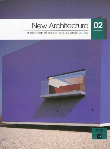 New Architecture: A Selection of Contemporary Architecture (2) (9788481850345) by Atrium International