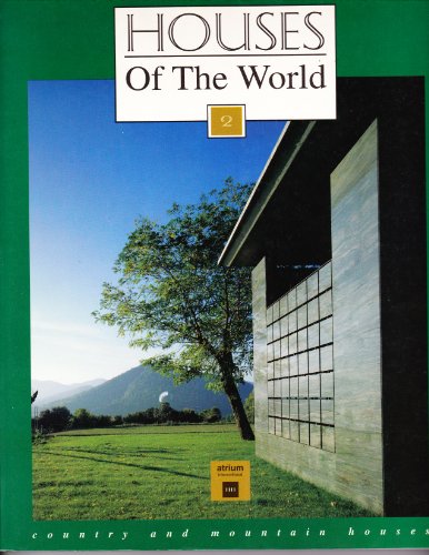 Imagen de archivo de Country and Mountain Houses (Houses of the World) a la venta por Magers and Quinn Booksellers