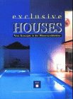 Exclusive Houses (9788481850987) by Cerver, Francisco Asensio