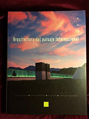 Arquitectura del paisaje internacional (Spanish Edition) (9788481851618) by Asensio Cerver, Francisco