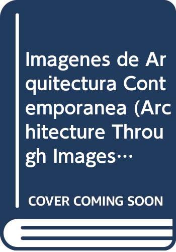 Imagenes de Arquitectura Contemporanea (Spanish Edition) (9788481851892) by Francisco Asensio Cerver