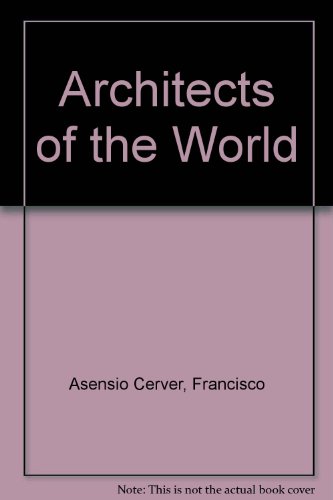 Beispielbild fr Architects of the World zum Verkauf von HALCYON BOOKS