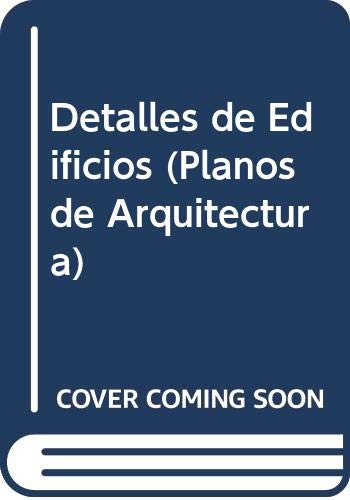 Detalles de Edificios (Planos de Arquitectura) (Spanish Edition) (9788481851960) by Cerver, Francisco Asensio; Asencio Cerver, Francisco
