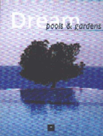 Beispielbild fr Dream Pools and Gardens zum Verkauf von Buli-Antiquariat