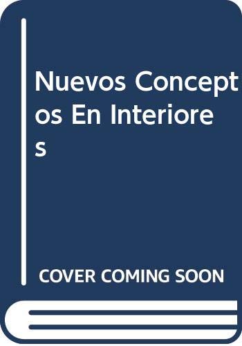 Nuevos Conceptos En Interiores (Spanish Edition) (9788481852554) by Asensio Cerver, Francisco