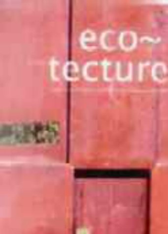 Imagen de archivo de Eco-Techture: Bioclimatic Trends and Landscape Architecture in the Year 2001 a la venta por Iridium_Books