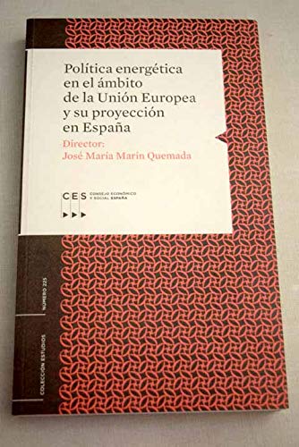 Beispielbild fr Politica Energetica en el Anbito de la Union Europea y Su Proyeccion en Espaa zum Verkauf von Hamelyn
