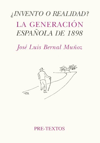 ¿Invento o realidad?: La generación española de 1898