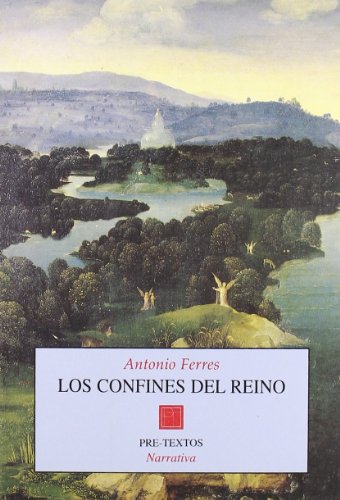 Los confines del reino (9788481911251) by Ferres, Antonio