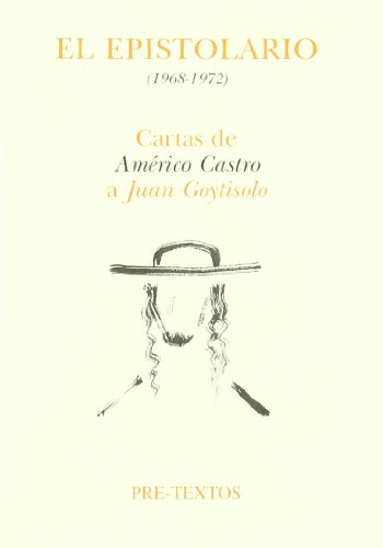 Beispielbild fr El epistolario (1968-1972): Cartas de Am rico Castro a Juan Goytisolo zum Verkauf von HPB-Emerald