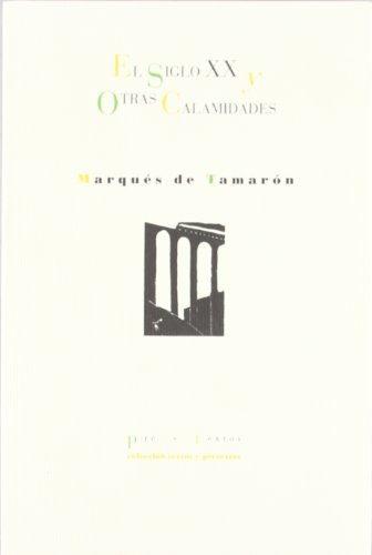 Imagen de archivo de El siglo XX y otras calamidades (Textos y pretextos, Band 307) a la venta por medimops
