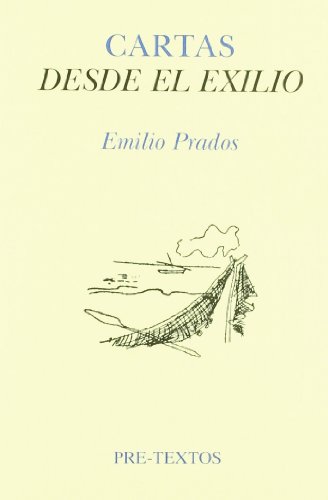Stock image for Cartas desde el exilio (CorrespondencPrados, Emilio for sale by Iridium_Books
