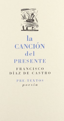 Imagen de archivo de CANCION DEL PRESENTE a la venta por KALAMO LIBROS, S.L.