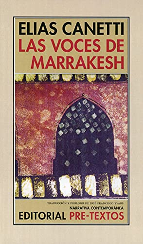 Las voces de Marrakesh: Impresiones de viaje (9788481914313) by Canetti, Elias
