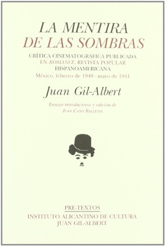 Stock image for LA MENTIRA DE LAS SOMBRAS: Crtica cinematogrfica publicada en 'Romance', revista popular hispanoamericana for sale by KALAMO LIBROS, S.L.